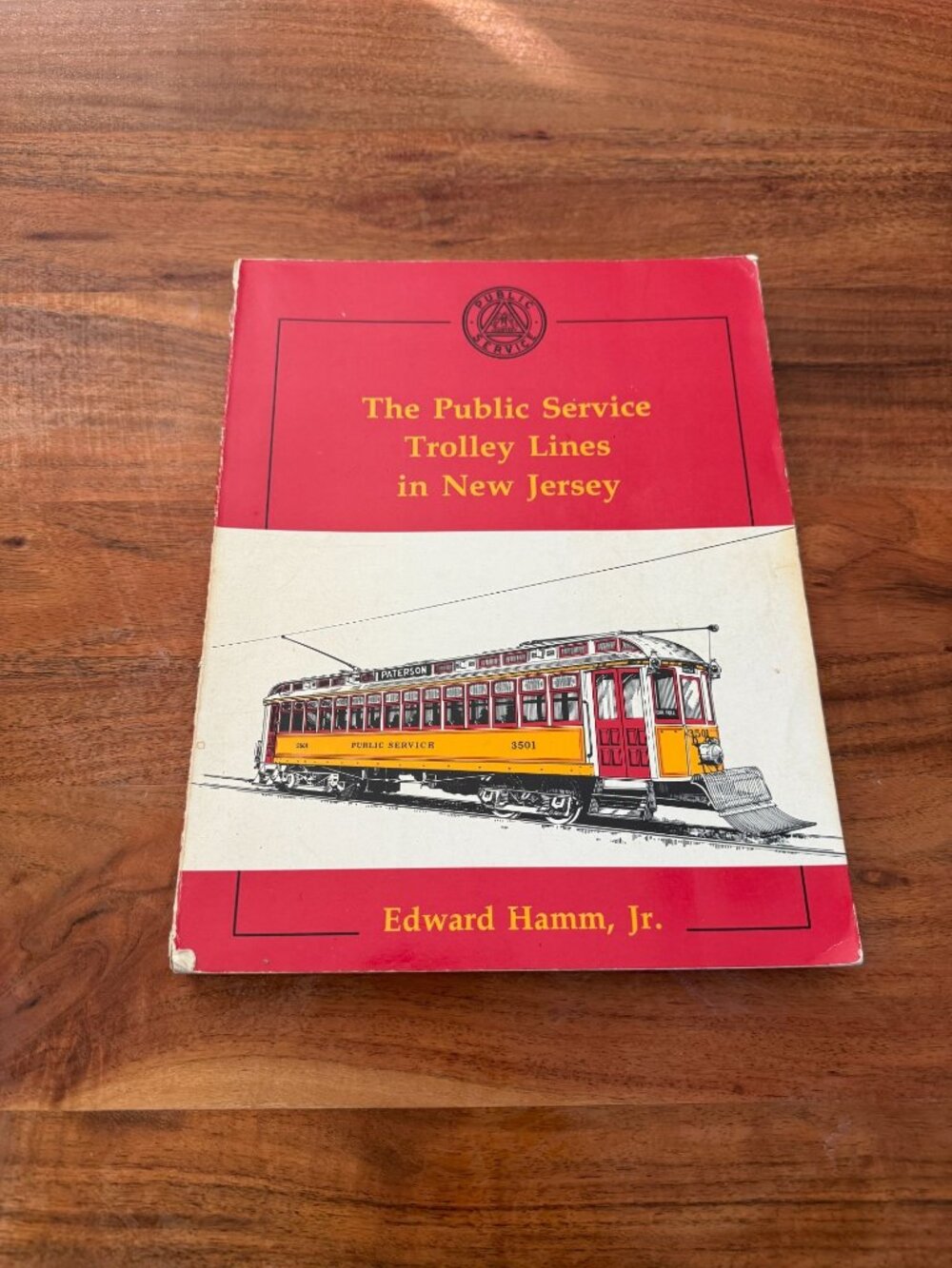 Public Service Trolley Lines in New Jersey Edward Hamm Jr 1991 1st Ed PB History